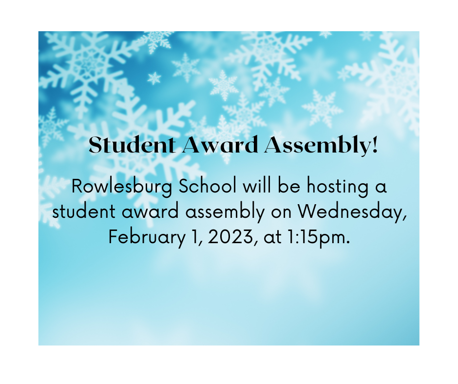 Rowlesburg School Student Award Assembly!